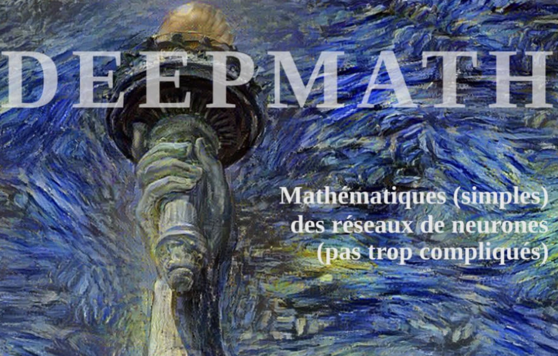 Deepmath, mathématiques simples des réseaux de neurones - Exo7